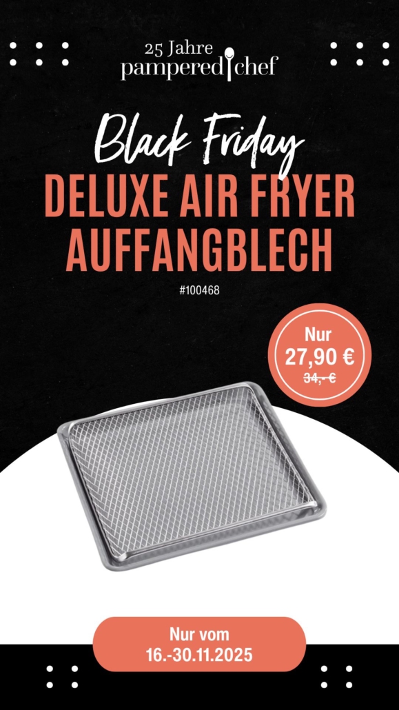 Pampered Chef® Angebot Deluxe Aire Fryer Auffangblech