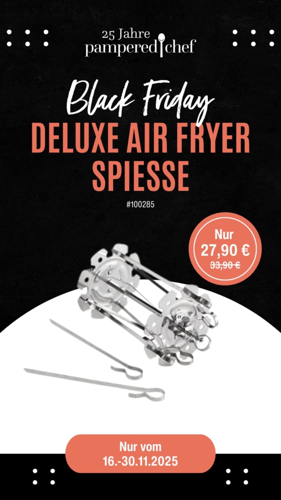 Pampered Chef® Angebot Deluxe Air Fryer Spieße